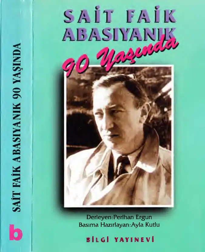 Sait Faik Abasıyanık 90 Yaşında — Perihan Ergün