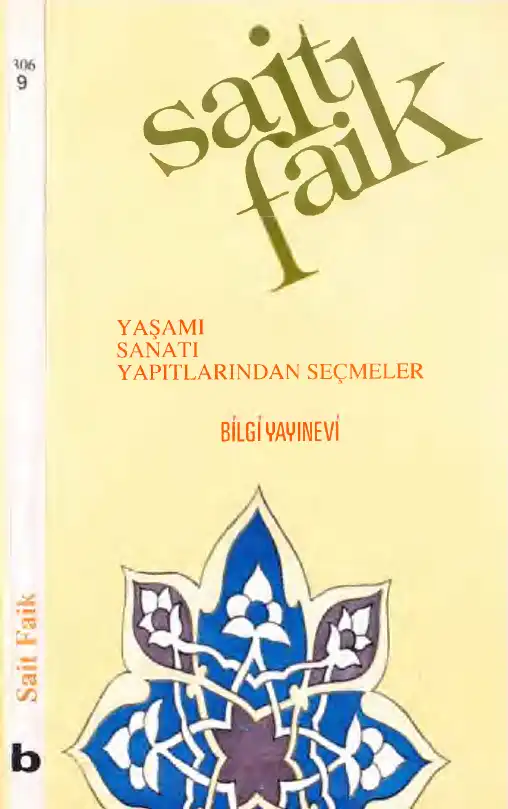 Sait Faik Abasıyanık Yaşamı Sanatı Ve Yapıtlarından Seçmeler — Muzaffer Uygumer