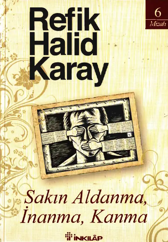 Sakın Aldanma İnanma Kanma — Refik Halid Karay