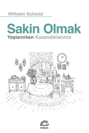 Sakin Olmak — Wilhelm Schmid