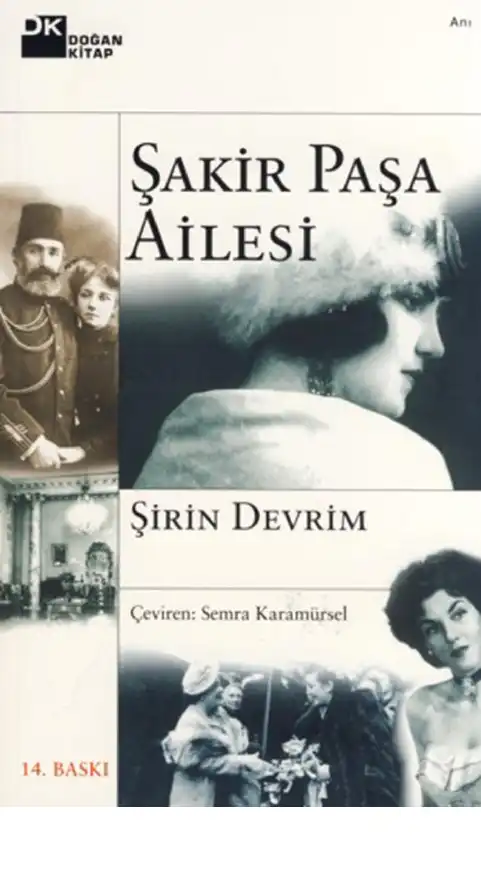 Şakir Paşa Ailesi — Şirin Devrim