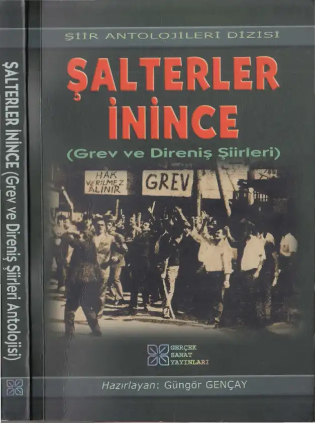 Şalterler İnince (Grev ve Direniş Şiirleri) — Güngör Gençay