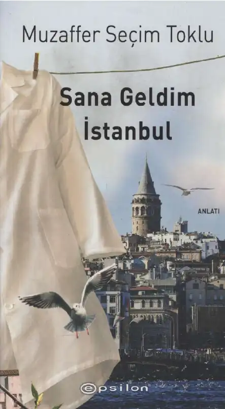 Sana Geldim İstanbul — Muzaffer Seçim Toklu