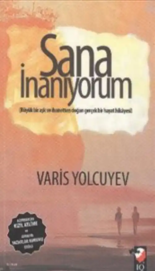 Sana İnanıyorum İq — Varis Yolcuyev