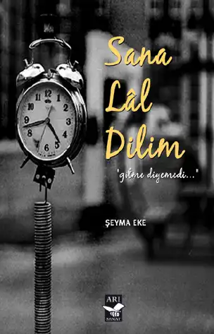 Sana Lâl Dilim — Şeyma Eke