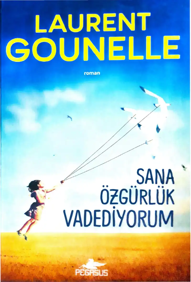 Sana Özgürlük Vadediyorum — Laurent Gounelle