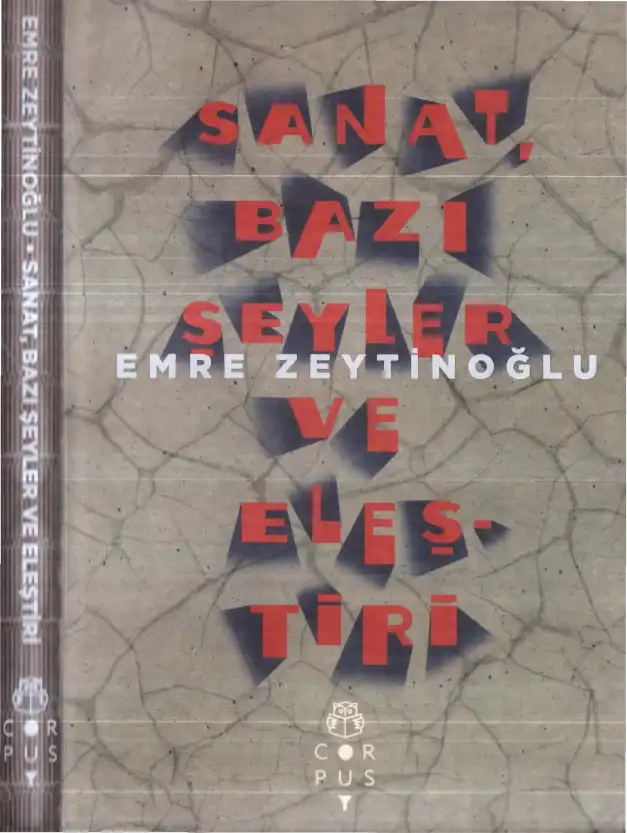 Sanat, Bazı Şeyler ve Eleştiri — Ali Akay, Emre Zeytinoğlu