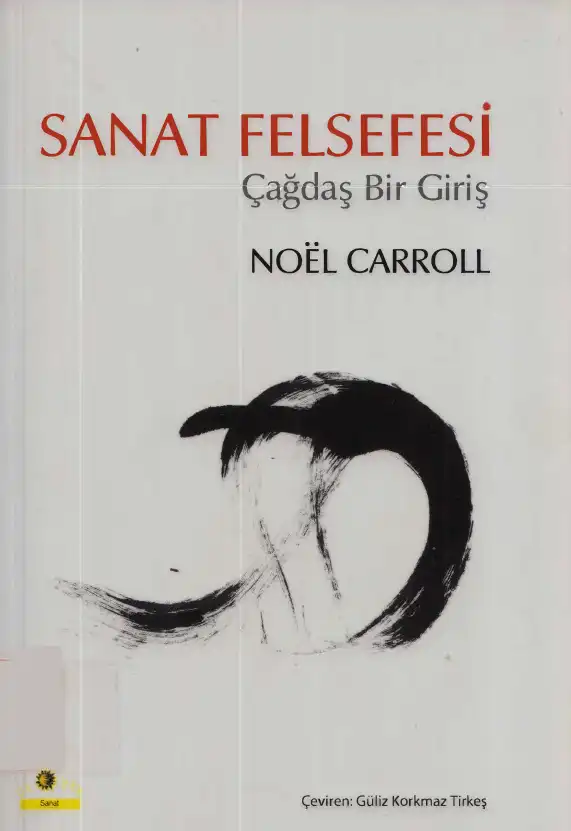 Sanat Felsefesi: Çağdaş Bir Giriş — Noel Carroll