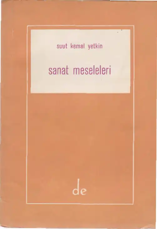 Sanat Meseleleri — Suut Kemal Yetkin