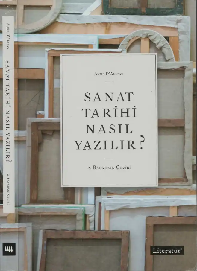 Sanat Tarihi Nasıl Yazılır? — Anne D'Alleva