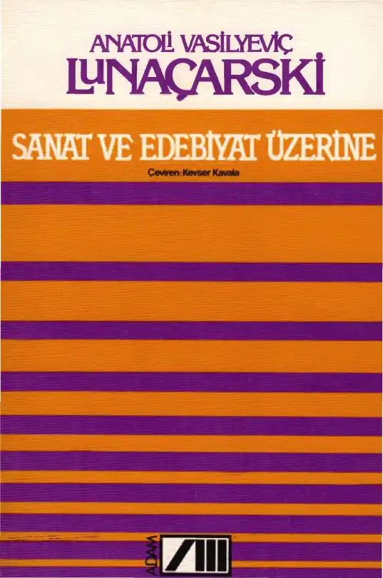 Sanat Ve Edebiyat Üzerine — Anatoli Vasilyeviç Lunaçarski