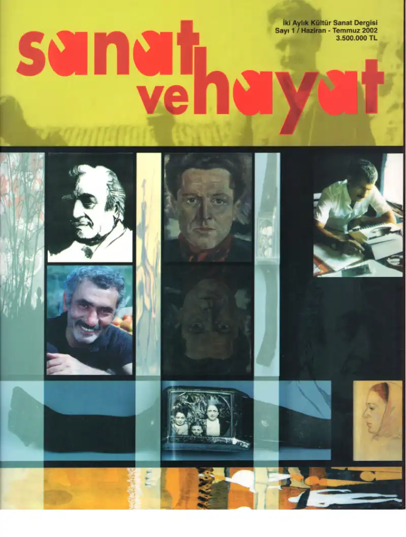 Sanat ve Hayat - Sayı 01 - Haziran, Temmuz 2002 — Bilinmiyor
