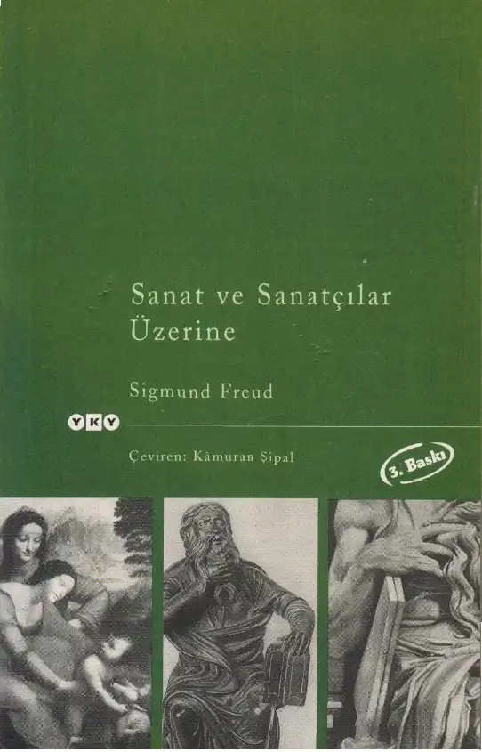 Sanat ve Sanatçılar Üzerine — Sigmund Freud