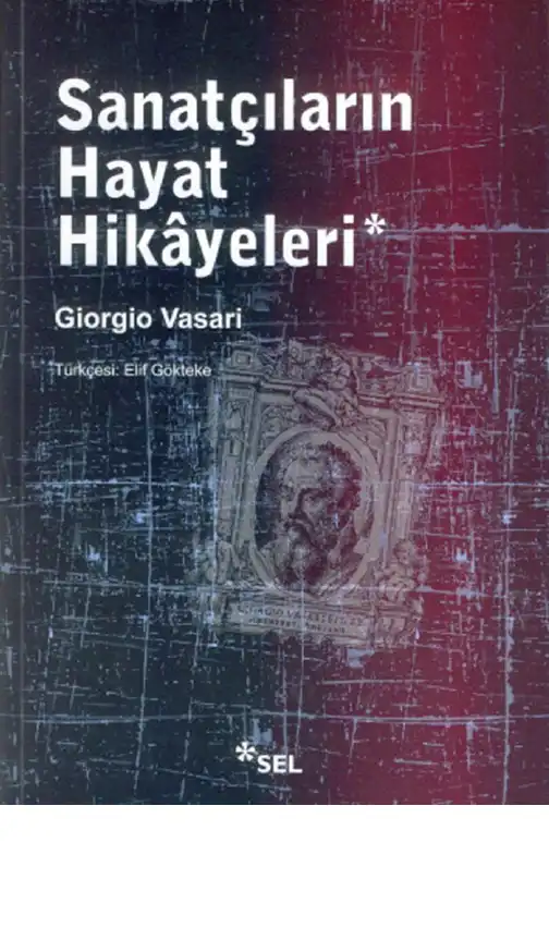 Sanatçıların Hayat Hikayeleri — Giorgio Vasari