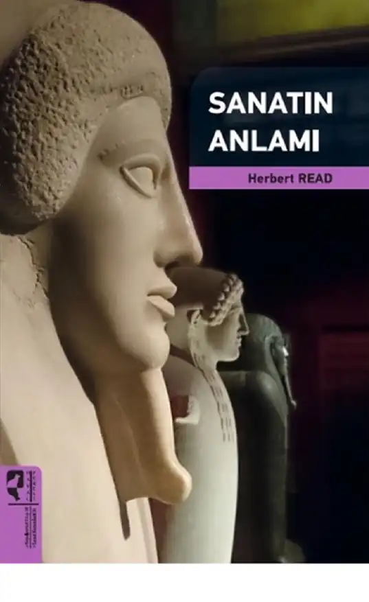 Sanatın Anlamı — Herbert Read