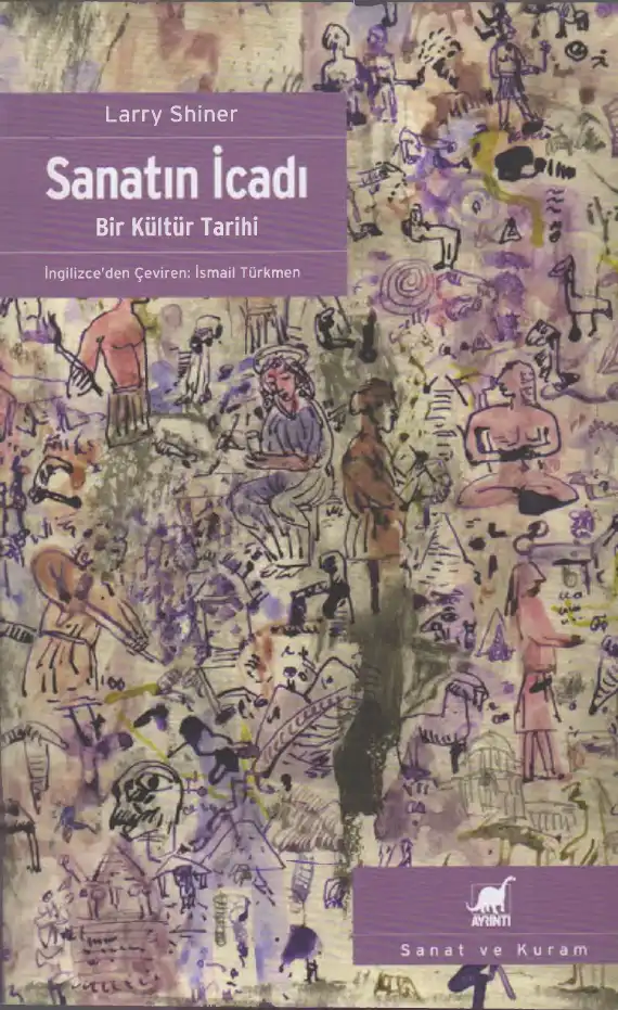 Sanatın İcadı — Larry Shiner