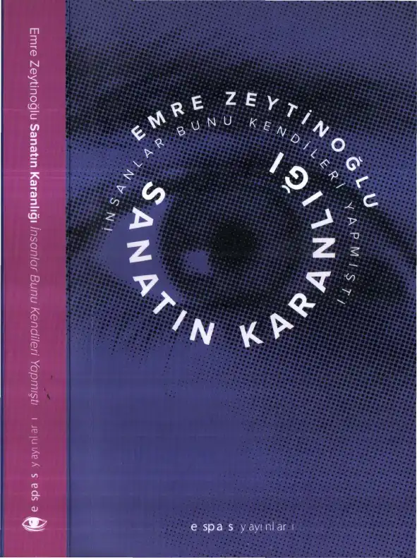 Sanatın Karanlığı — Ali Akay, Emre Zeytinoğlu