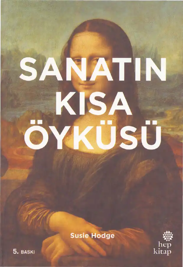 Sanatın Kısa Öyküsü — Susie Hodge