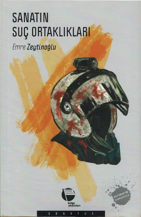 Sanatın Suç Ortaklıkları — Ali Akay, Emre Zeytinoğlu