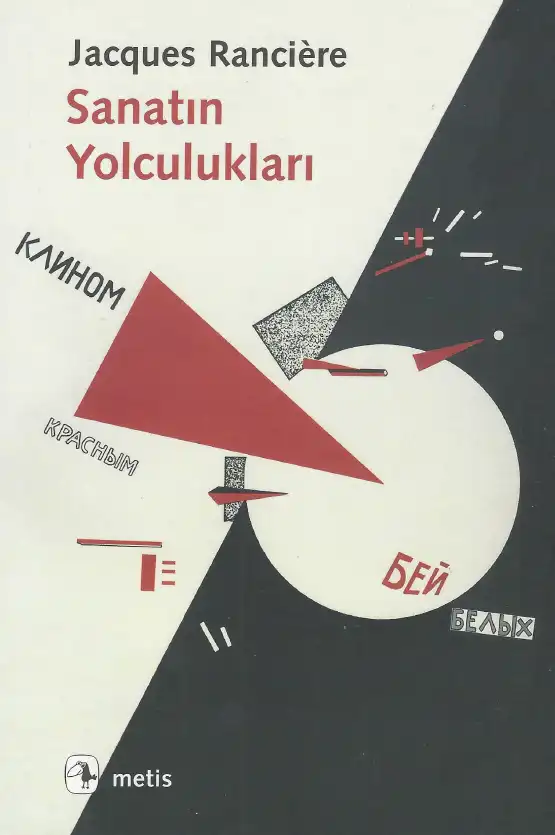 Sanatın Yolculukları — Jacques Ranciere