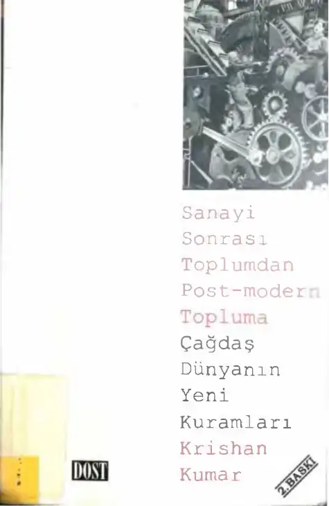 Sanayi Sonrası Toplumdan Post-Modern Topluma — Krishan Kumar