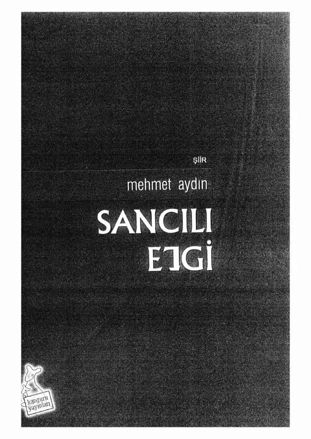 Sancılı Ezgi Kanguru — Mehmet Dağ, Hasan Aydın