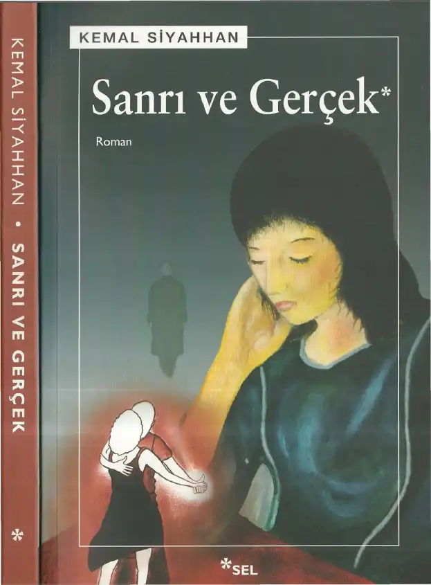 Sanrı Ve Gerçek — Kemal Siyahhan