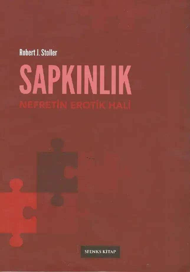 Sapkınlık: Nefretin Erotik Hali — Robert J. Stoller