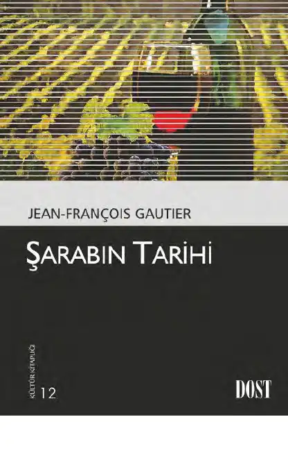 Şarabın Tarihi — Jean-François Gautier