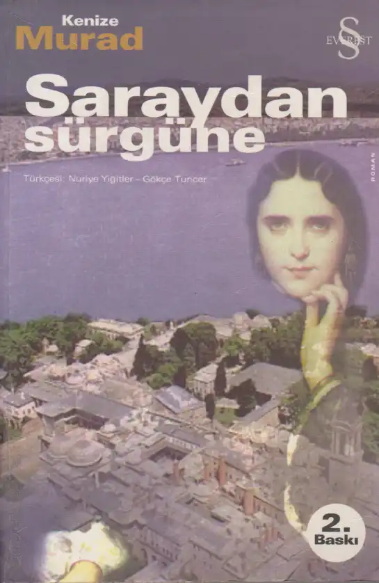 Saraydan Sürgüne — Kenize Murad