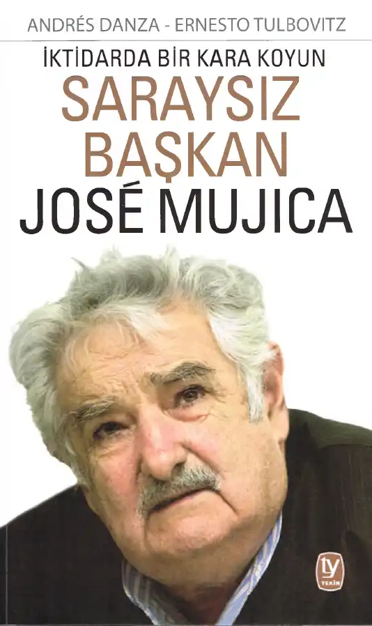 Saraysız Başkan Jose Mujica — Andres Danza, Ernesto Tulbovitz