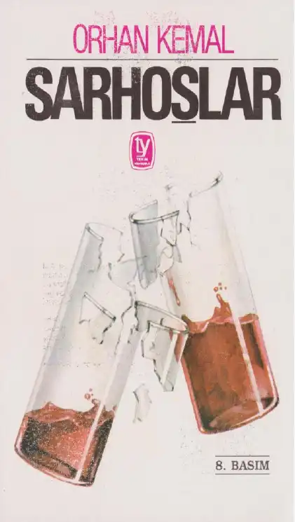 Sarhoşlar — Orhan Gazi Ertekin, Faruk Özsu, Kemal Şahin, Muzaffer Şakar, Uğur Yiğit