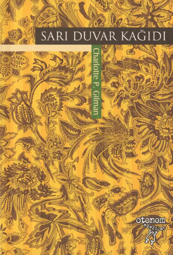 Sarı Duvar Kağıdı — Charlotte Perkins Gilman