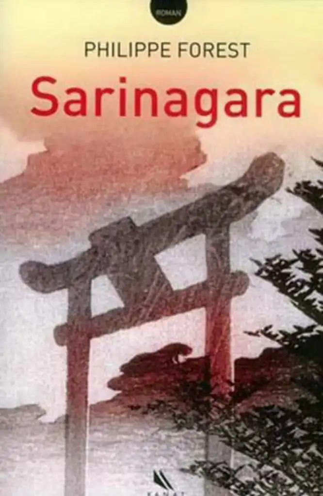 Sarinagara — Philippe Forest