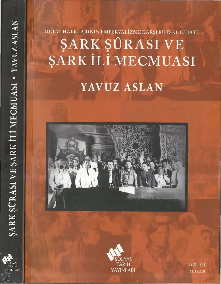 Şark Şurası ve Şark İli Mecmuası — Yavuz Aslan