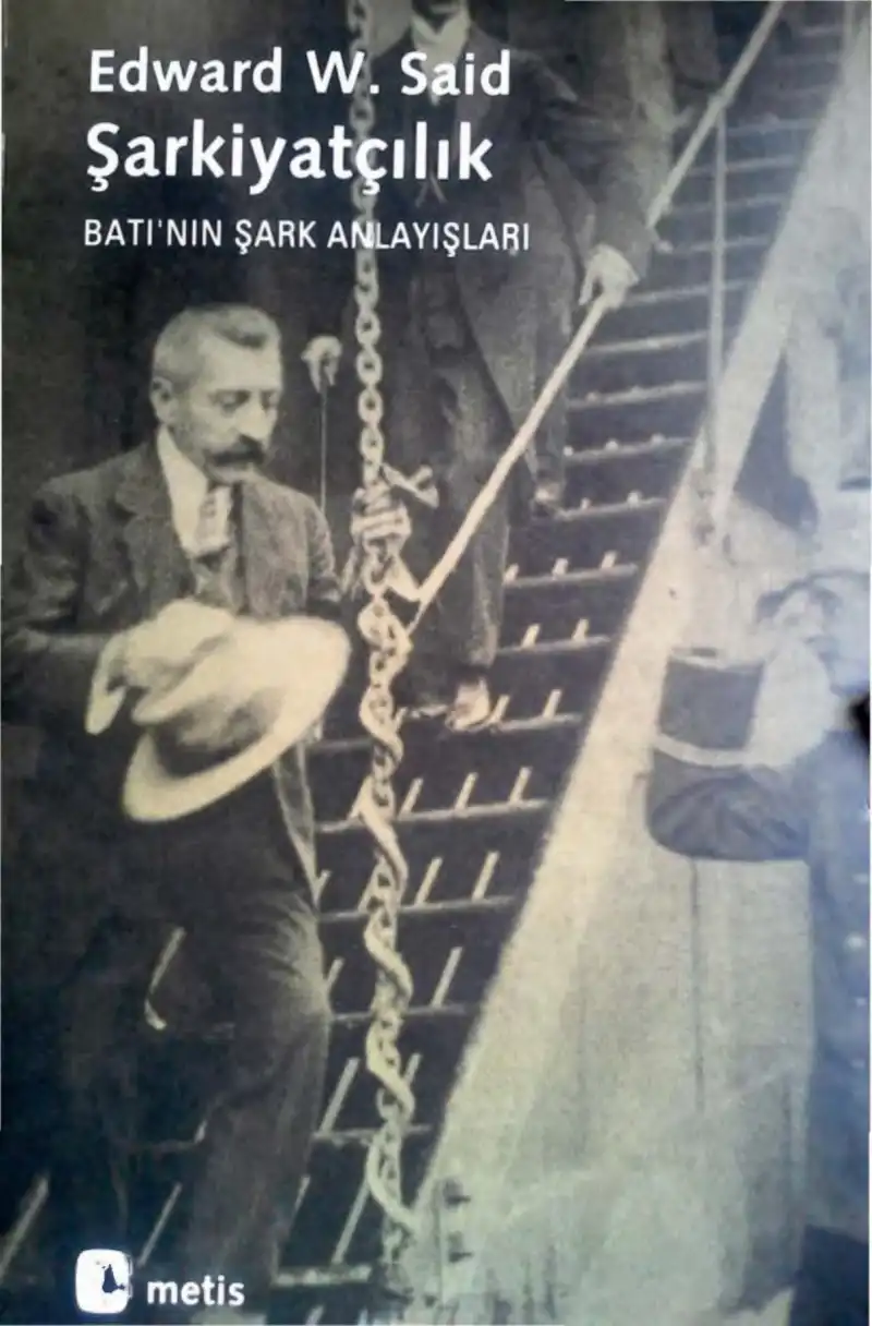 Şarkiyatçılık: Batı'nın Şark Anlayışları — Edward W. Said