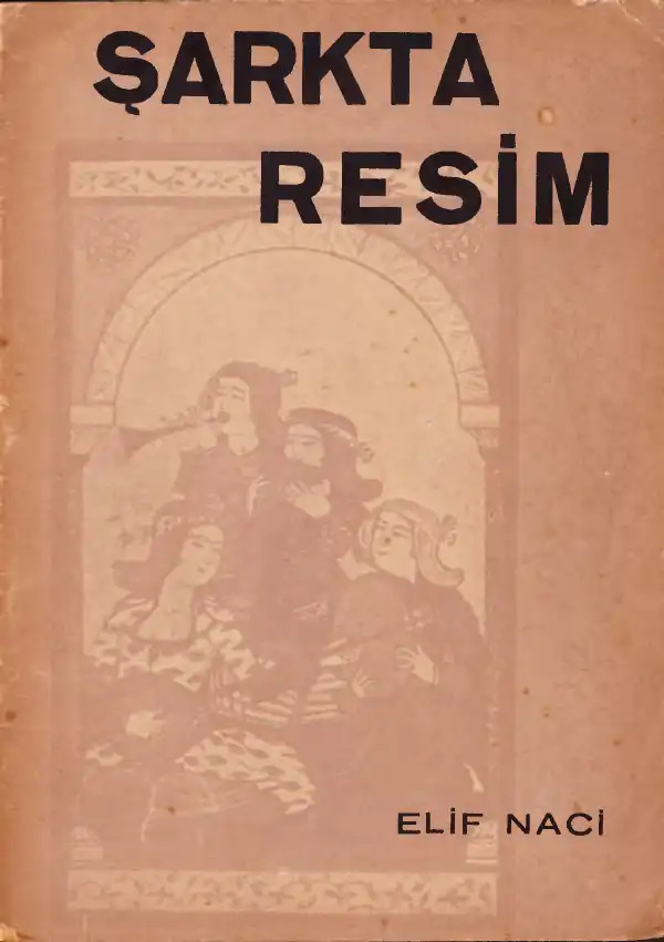 Şarkta Resim — Elif Naci