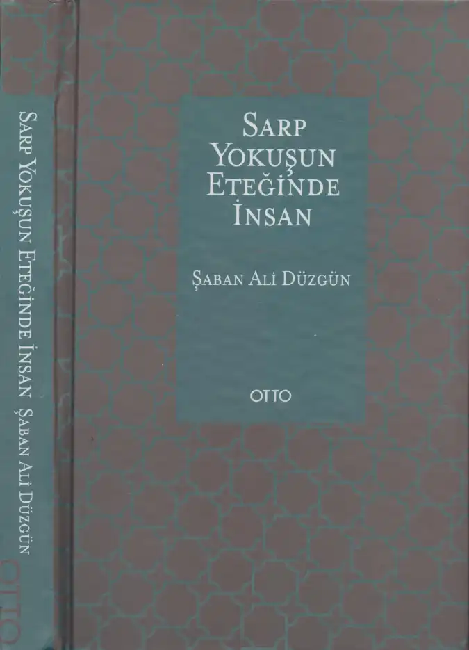 Sarp Yokuşun Eteğinde İnsan — Şaban Ali Düzgün
