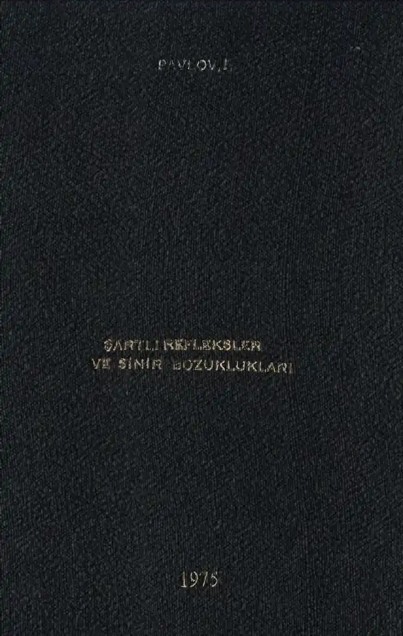 Şartlı Refleksler Sinir Bozuklukları — İvan Pavlov