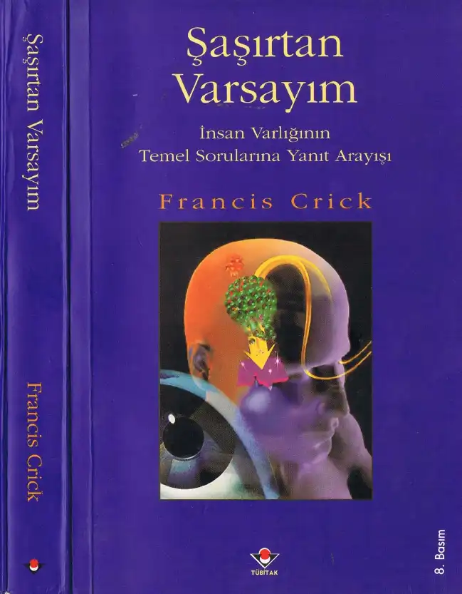 Şaşırtan Varsayım — Francis Crick
