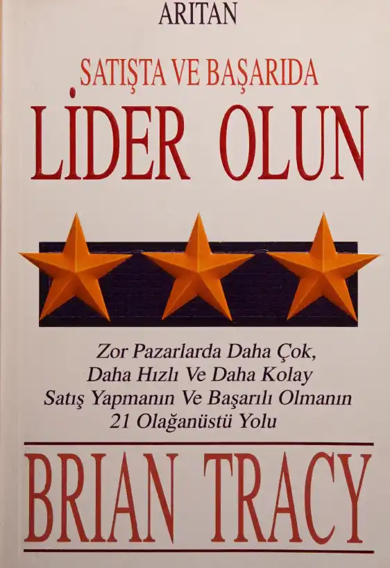 Satışta ve Başarıda Lider Olun — Brian Tracy