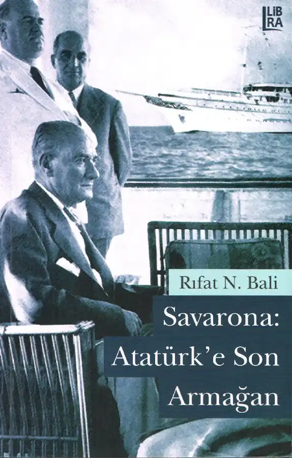 Savarona: Atatürk'e Son Armağan — Rıfat N. Bali