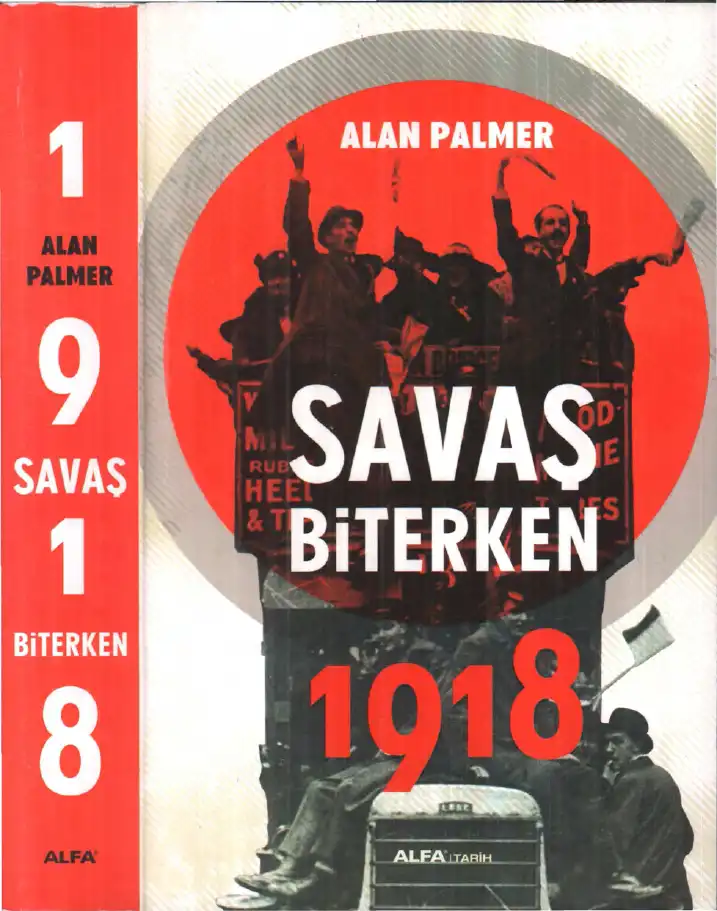 Savaş Biterken 1918 — Alan Palmer
