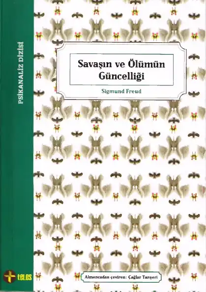 Savaşın ve Ölümün Güncelliği — Sigmund Freud