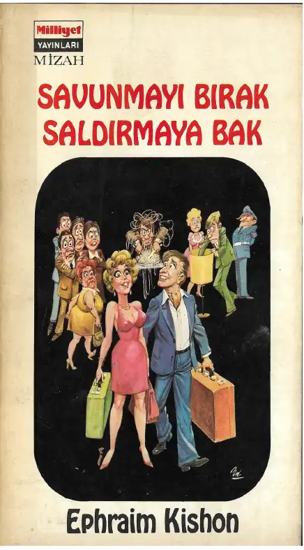Savunmayı Bırak Saldırmaya Bak — Ephraim Kishon