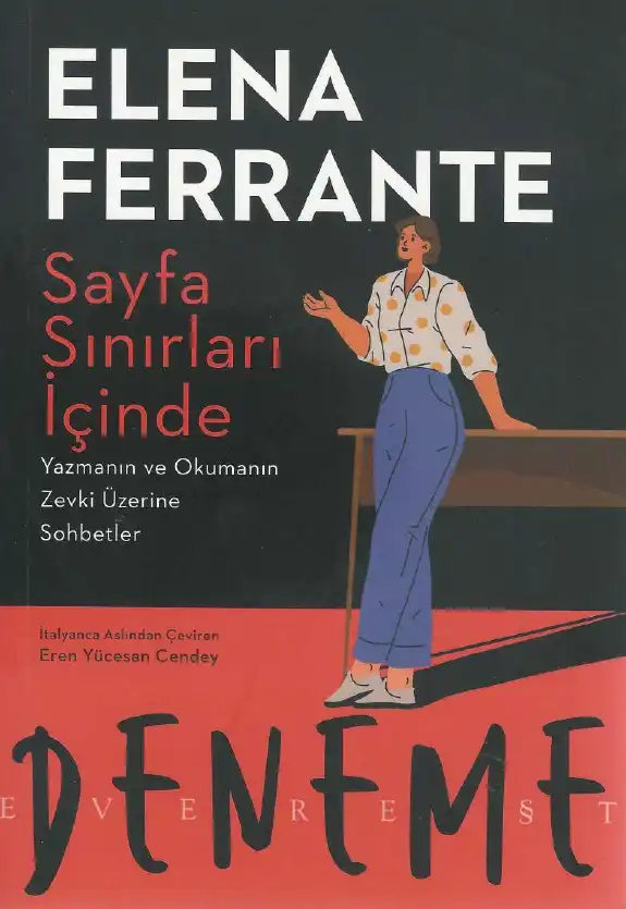 Sayfa Sınırları İçinde Yazmanın Ve Okumanın Zevki Üzerine Sohbetler — Elena Ferrante