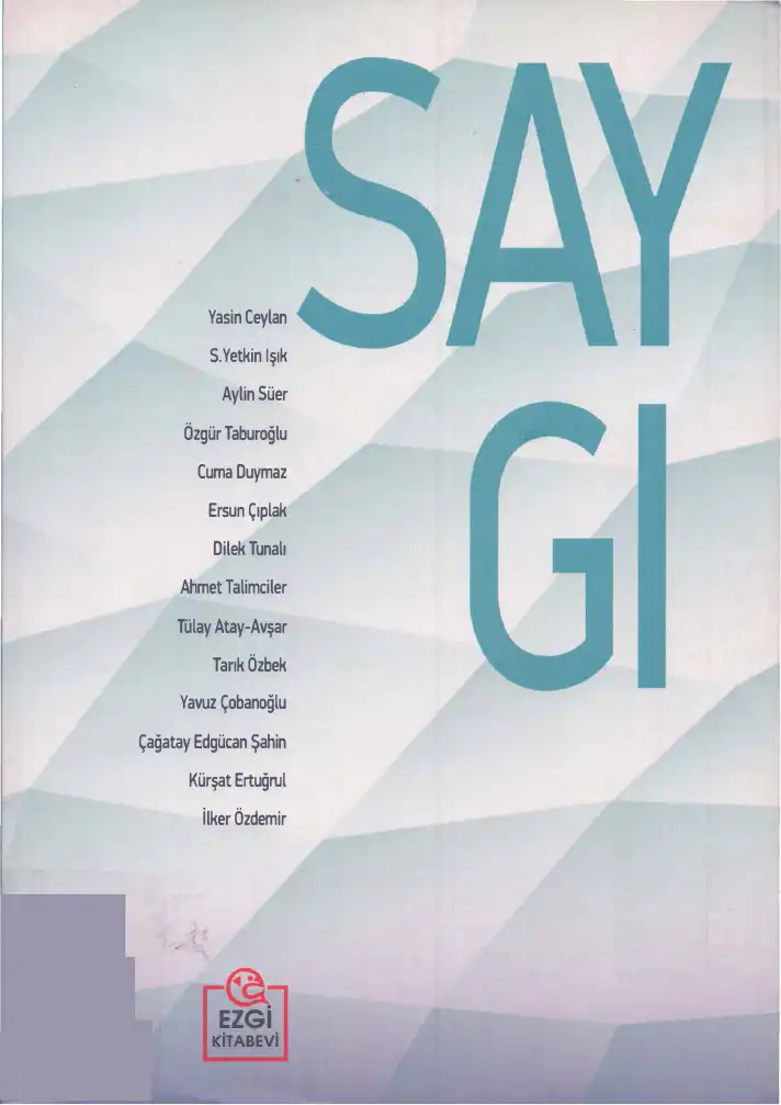 Saygı — İlker Özdemir, Sefer Yetkin Işık