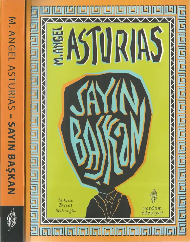 Sayın Başkan — Miguel Angel Asturias
