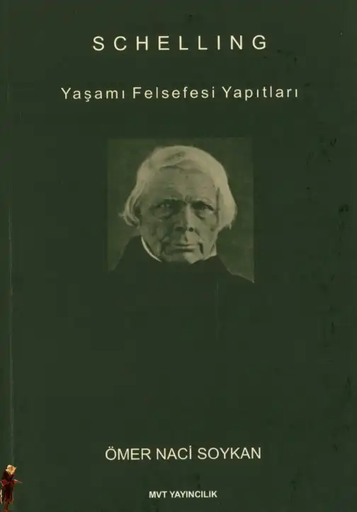 Schelling: Yaşamı Felsefesi Yapıtı — Ömer Naci Soykan