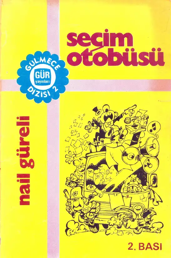 Seçim Otobüsü — Nail Güreli